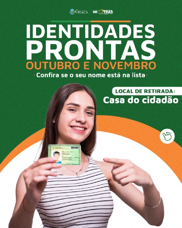 Informamos que as identidades solicitadas já estão prontas, confira se seu nome está na lista.